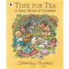 Shirley Hughes Time for Tea: A First Book of Cookery (Tascabile)