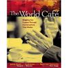 Juanita Brown D The World Cafe: Shaping Our Futures Through Conversa (Tascabile)