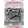 Kevin R Seaman Jun Fan Gung Fu-Seeking The Path Of Jeet Kune Do 2 (Tascabile)
