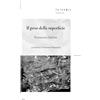Ensemble Il peso della superficie (2016-2019)