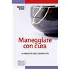 EDB Maneggiare con cura. La fragilità delle nostre vite