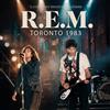 R.E.M. Toronto 1983: Classic Radio Broadcast Recording (CD) Album