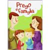 Il Sicomoro Prego in famiglia. Ediz. illustrata