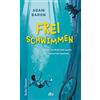 Dtv Freischwimmen: Roman über Freundschaft und Familiengeheimnisse für Kinder ab 9: 1