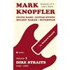 tredition Mark Knopfler - Volume 1 (The Dire Straits Years): Celtic Bard, Guitar Mystic, Melody Maker, Superstar - A Deep Exploration by an Award-Winning Musician and Author