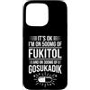 Funny Saying & Funny Designs Custodia per iPhone 15 Pro Max Va bene (Sono su 500mg di Fukitol & 300mg di Gosukadik) Divertente