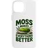 Amante Di Muschio Mossarium Foresta In M Custodia per iPhone 14 Moss Makes Everything Better Mossarium Bosco Da Interno