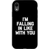 Funny Saying & Funny Designs Custodia per iPhone XR I'm Falling In Like With You - Divertente detto Sarcastico Novità