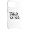 Fraxoweb Custodia per iPhone 16 Pro Max Even Miracles Take a Little Time Inspirational Love Citazione