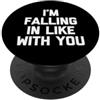 Funny Saying & Funny Designs I'm Falling In Like With You - Divertente detto Sarcastico Novità PopSockets PopGrip Adesivo