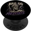 Funny Philosopher Stoic Philosophy Memes Citazioni sullo stoicismo di Bro Go Meditate Marcus Aurelio PopSockets PopGrip Adesivo