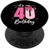 Myassil Fiocco divertente per festa di compleanno con scritta It's My 40th Birthday (lingua italiana non garantita) PopSockets PopGrip Adesivo
