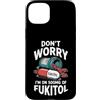 Funny Saying & Funny Designs Custodia per iPhone 15 Plus Don't Worry (I'm On 500mg Of Fukitol) - Divertente detto novità