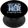 Inspiring Educator Designs Felicità Insegnante Menti Ispiratrici Educatore PopSockets PopGrip Adesivo