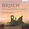 Brilliant Classics Bruch: String Quartets Op.9 & 10