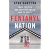 Ryan Hampton Fentanyl Nation (Copertina rigida)