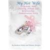 Thomas Newgen B My Hot Wife - A Cuckold, Male Chastity, Female Led R (Tascabile)