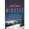 John Hanc Travis Macy The Ultra Mindset (Tascabile)