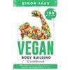 Simon Arau Vegan Bodybuilding Cookbook (Tascabile)