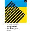 Richard Williams Mostyn Thomas and the Big Rave (Tascabile)