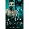 Kc Wilde The Alpha's Fae Mate (Tascabile)