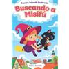Aldara Saucedo En Busca del Gatito Misifú - cuento corto (Tascabile)