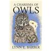 Lynn E Barber A Charisma of Owls (Copertina rigida)