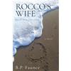 B P Faunce Rocco's Wife (Tascabile)