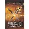Adelaide Blaike A Throne and a Crown (Tascabile) Riehse Eshan