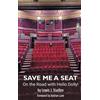 Lewis J Stadlen Save Me a Seat - On the Road with Hello Dolly (Copertina rigida)