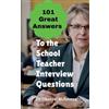 Dr Dheeraj Mehr 101 Great Answers to the School Teacher Interview Qu (Tascabile)