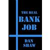 Dan Shaw The Real Bank Job (Tascabile) True Crime