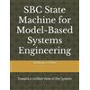Shuh-Ping Sun William SBC State Machine for Model-Based Systems Engi (Tascabile)