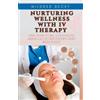 Mildred Becky Nurturing Wellness with IV Therapy (Tascabile)