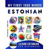 Effie Delarosa Learn Estonian for Beginners, My First 1000 Words (Tascabile)