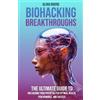 Olivia Rivers Biohacking Breakthroughs (Tascabile)