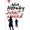 Nick Hornby Clara Drechsler Harald Hellmann Juliet, Naked: Roman (Tascabile)
