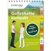Yves C. Ton-Tha Golfetikette kompakt: Das richtige Verhalten auf und (Tascabile)
