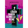 Achilles Lügen haben schnelle Beine: Laufende Ermittlungen. Kriminal (Tascabile)