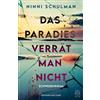 Susanne Dahmann Das Paradies verrät man nicht: Schwedenkrimi »Ein (Tascabile)