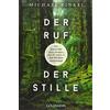 Michael Finkel Der Ruf der Stille: Die Geschichte eines Mannes, der (Tascabile)