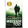 Robert Galbraith Kristof Weißer Tod: Ein Fall für Cormoran Strike ( (Tascabile)