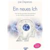 Joe Dispenza Ein neues Ich: Wie Sie Ihre gewohnte Persönlichkeit in (Tascabile)