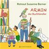 Rotraut Susanne Berner Armin, der Buchhändler (Tascabile)