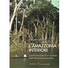 PER LE VIE DEL MONDO L'Amazzonia interiore