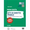 Maggioli Editore Prova Scritta - Atti di diritto Penale Tracce svolte con guida alla redazione e modelli - Esame Avvocato 2026/2027