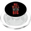 Sarcasm Cool Text Funny We Will Win Big Testo umoristico divertente divertente per persone divertente vinceremo alla grande PopSockets PopGrip per MagSafe