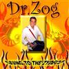 Dr. Zog Going To The Zydeco (CD)