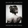Band Aparte Memory On Trial (CD) Album