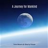 Tom Moore & Sherry Finzer A Journey for Mankind (CD) Album with DVD
